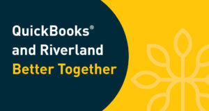 QuickBooks and Riverland, Better Together