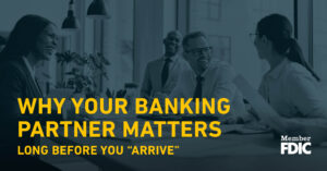 Why your banking partner matters